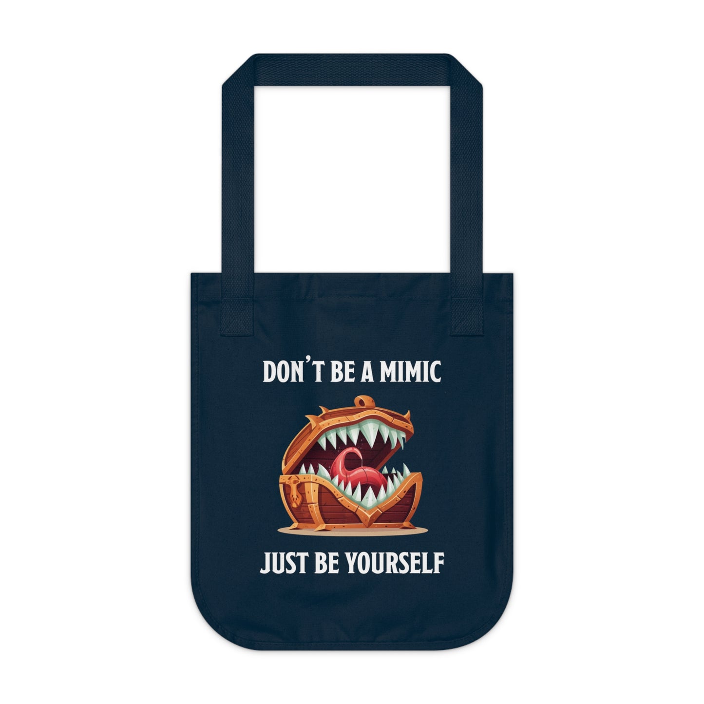 Don't Be A Mimic, Just Be Yourself Organic Canvas Tote Bag, D&D Tote, DnD Bag of Holding, Eco-friendly Tote, Double-Sided Print
