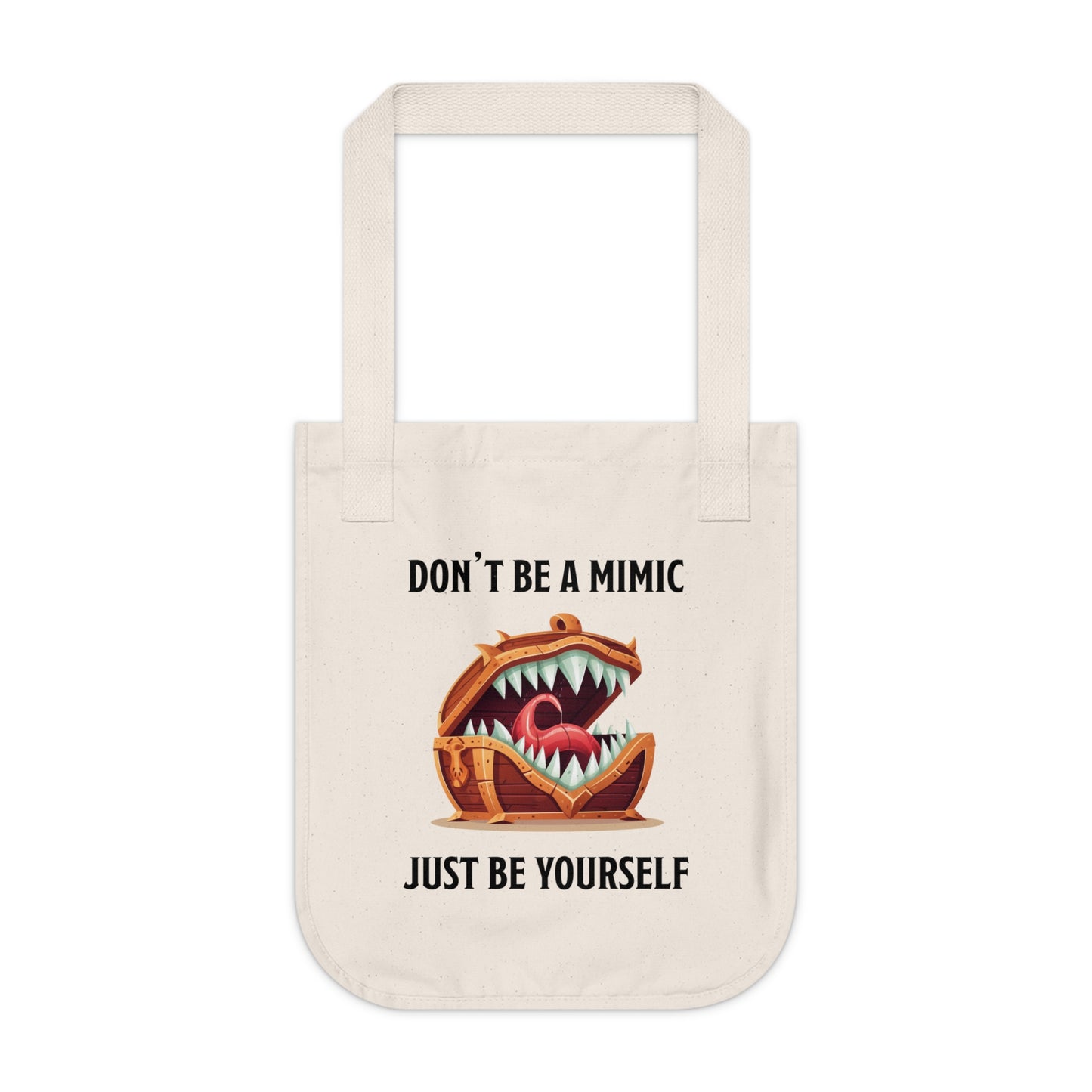 Don't Be A Mimic, Just Be Yourself Organic Canvas Tote Bag, D&D Tote, DnD Bag of Holding, Eco-friendly Tote, Double-Sided Print